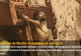 El Museo Luis de Morales se impregna de arte sacro