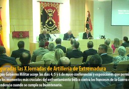 Inauguradas las X Jornadas de Artillería de Extremadura