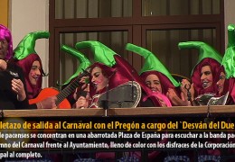 Pistoletazo de salida al Carnaval con el Pregón a cargo del `Desván del Duende´
