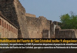 La rehabilitación del Fuerte de San Cristobal recibe 9 alegaciones
