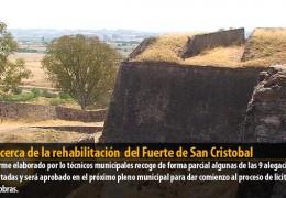 Más cerca de la rehabilitación  del Fuerte de San Cristobal