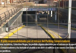 El GMS-R pide responsabilidades por el retraso del Parking Conquistadores