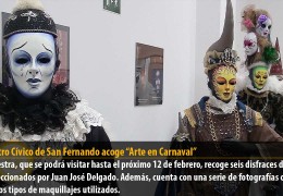 El Centro Cívico de San Fernando acoge “Arte en Carnaval”