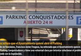 Fragoso reitera que el Ayuntamiento quiere abrir el Parking