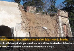 El Consistorio encargará un análisis estructural del Baluarte de La Trinidad