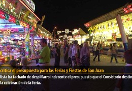 Vegas critica el presupuesto para las Ferias y Fiestas de San Juan