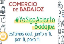 El Ayuntamiento pone en marcha la campaña #YoSigoAbiertoBadajoz