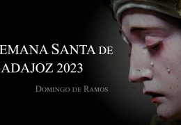 Semana Santa de Badajoz 2023 – Domingo de Ramos