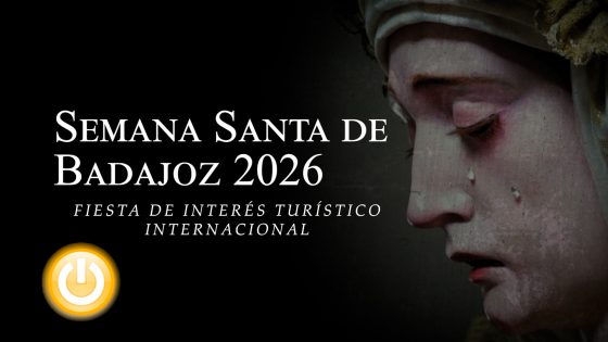 ESPECIAL: Semana Santa de Badajoz 2026